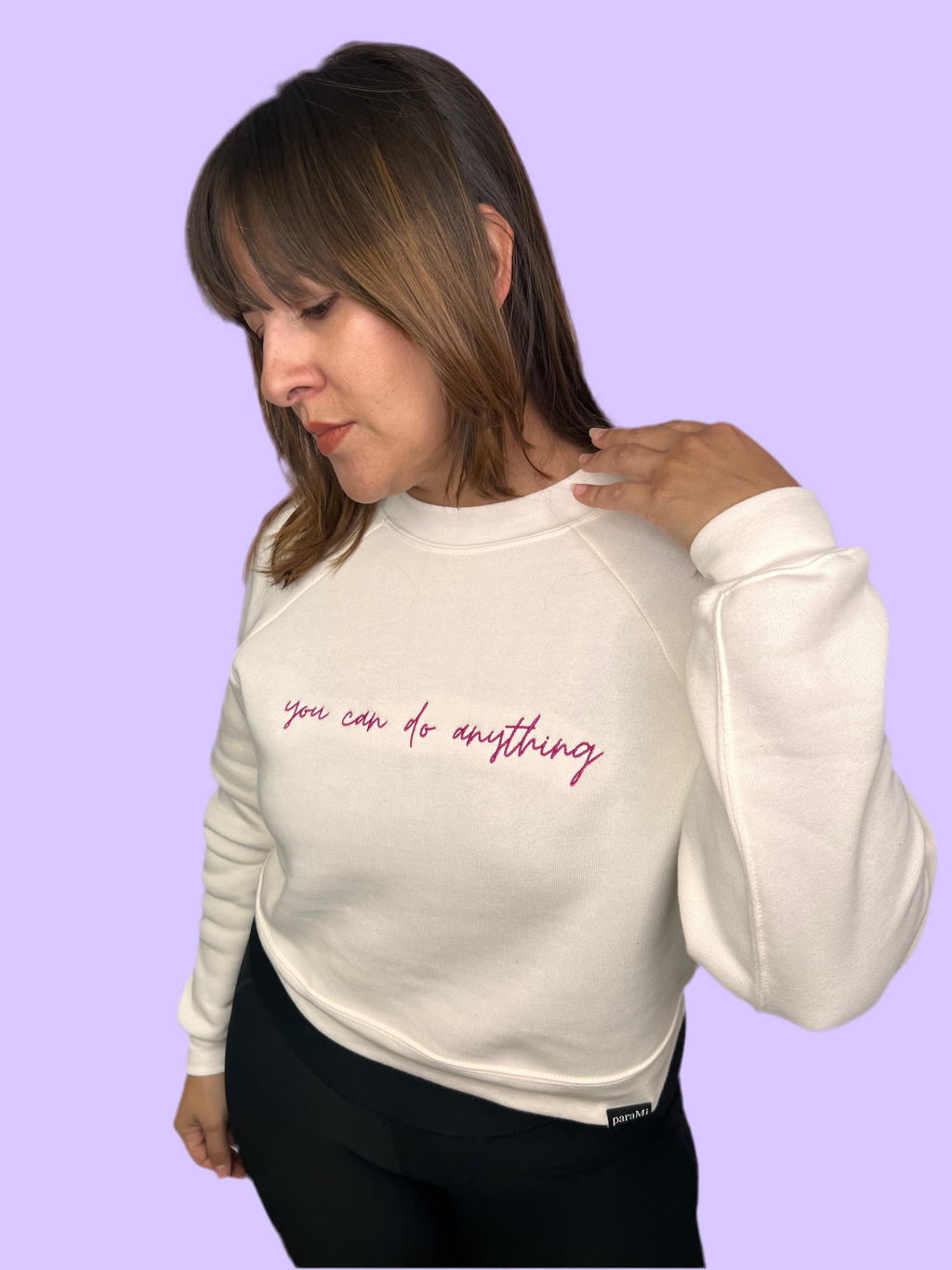 You can do anything sweatshirt