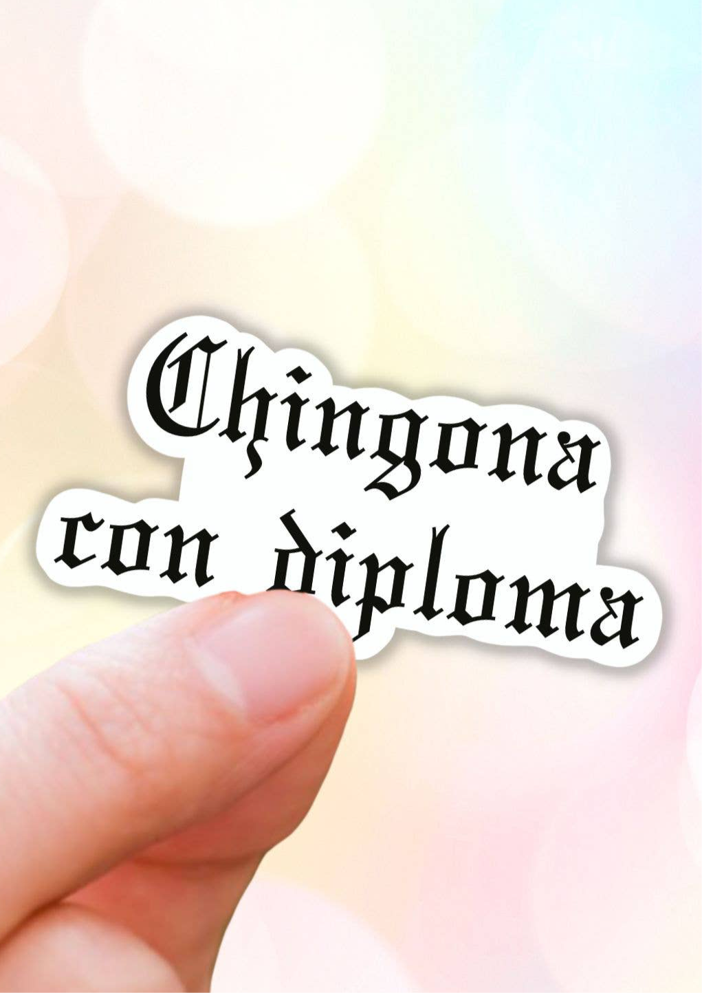 Chingona Con Diploma Vinyl Sticker