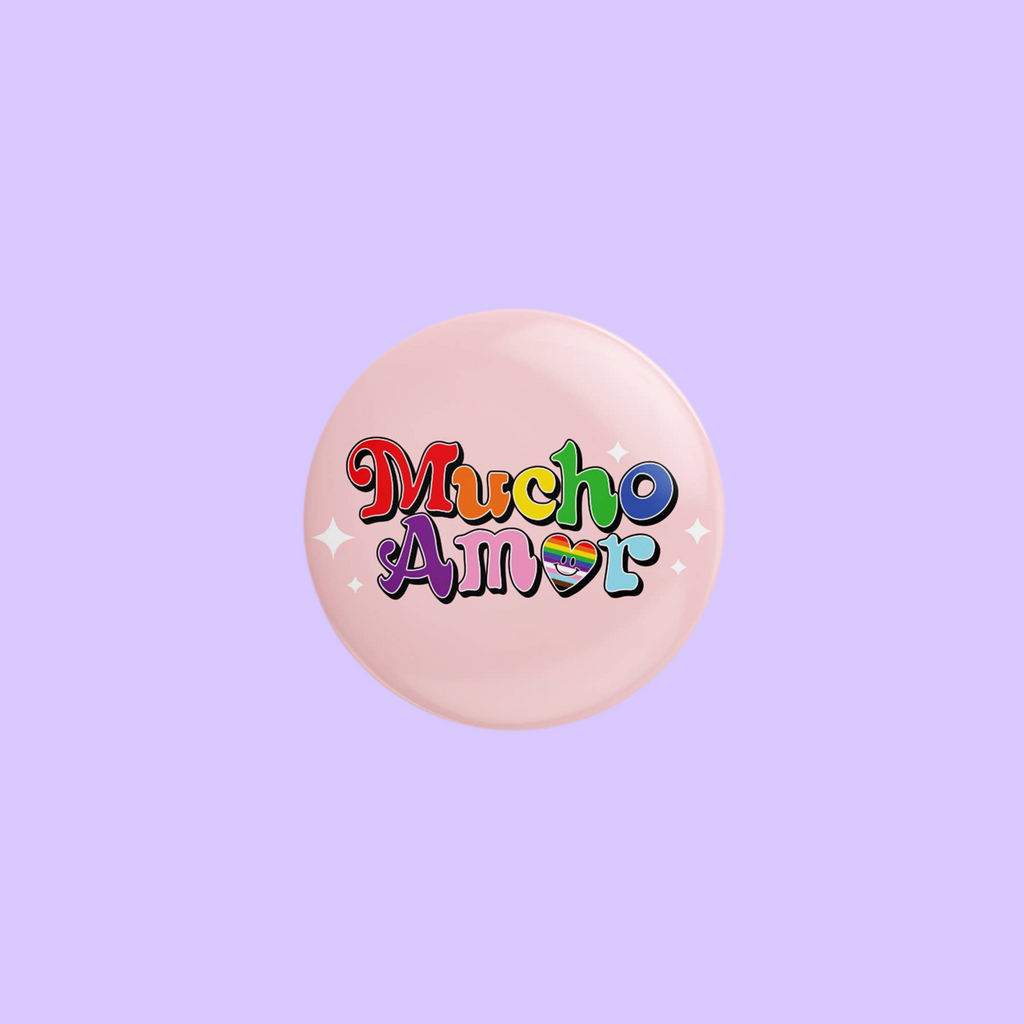 Mucho Amor Pin-Back Button