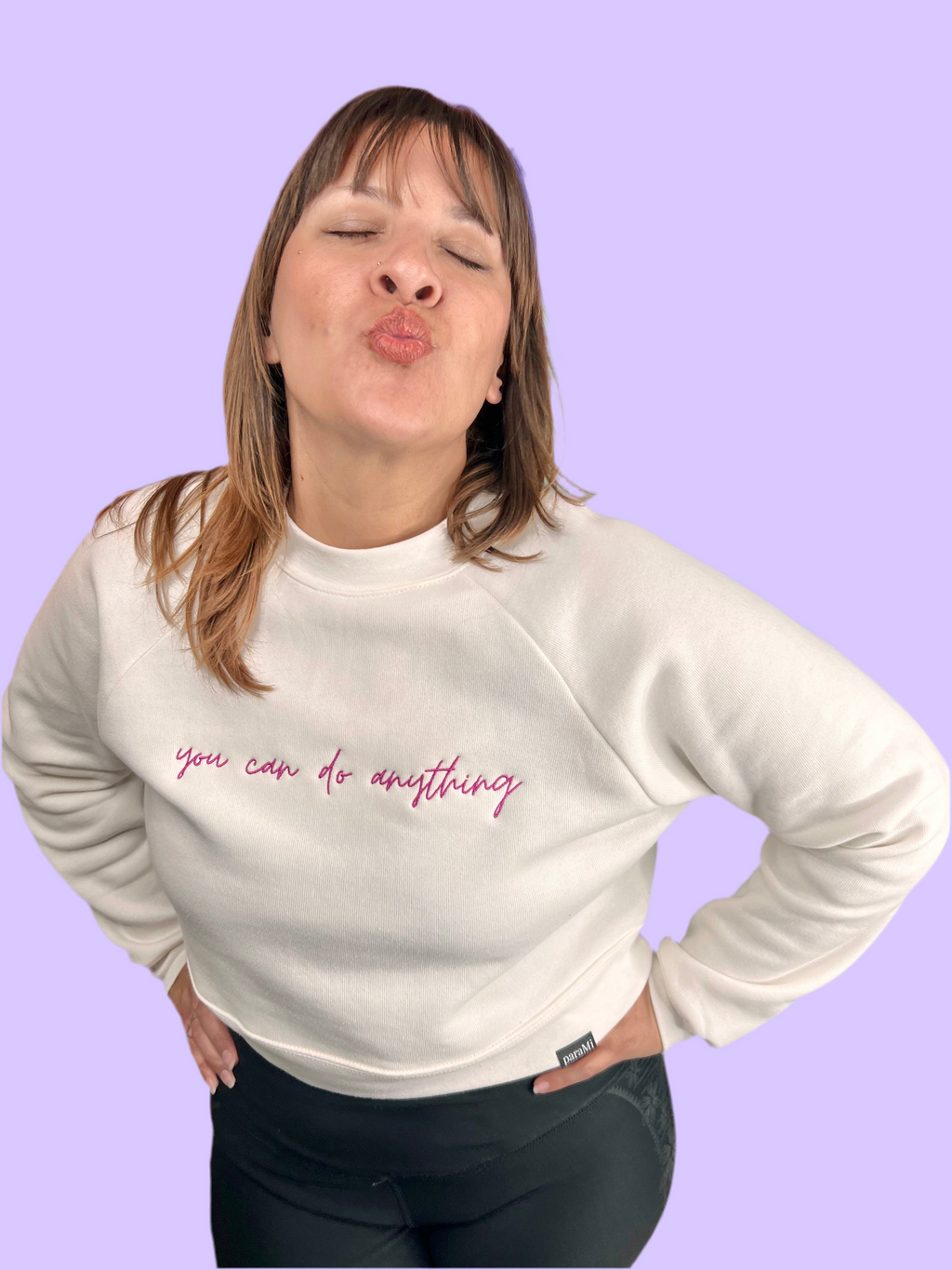 You can do anything sweatshirt