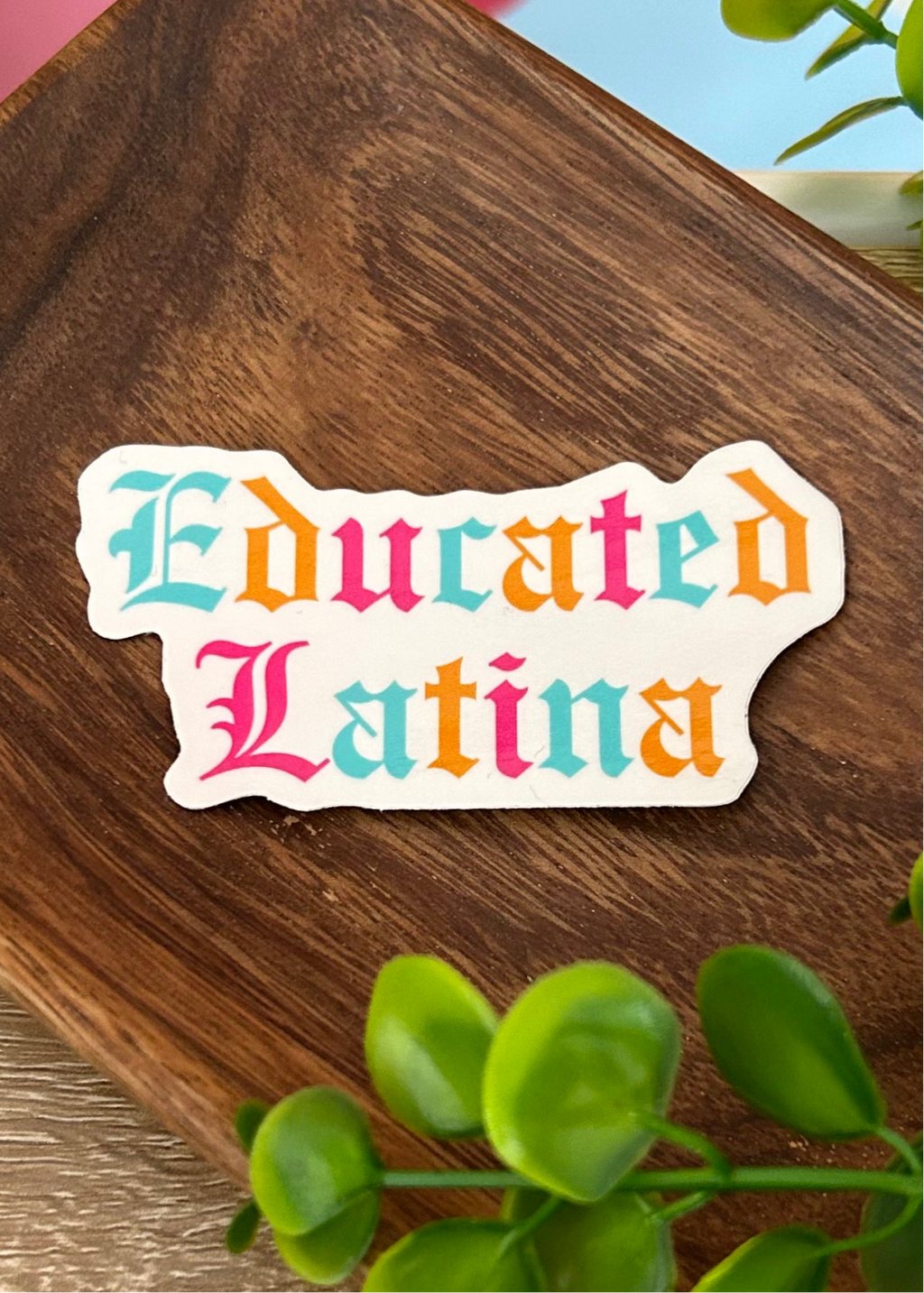 Educated Latina Spanish Vinyl Sticker