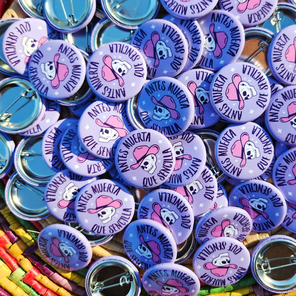 Antes Muerta Que Sencilla Pin-Back Button