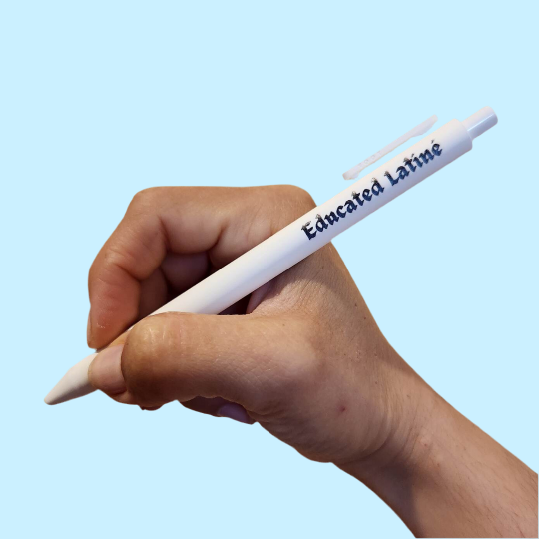 Educated Latiné Black Ink Pen