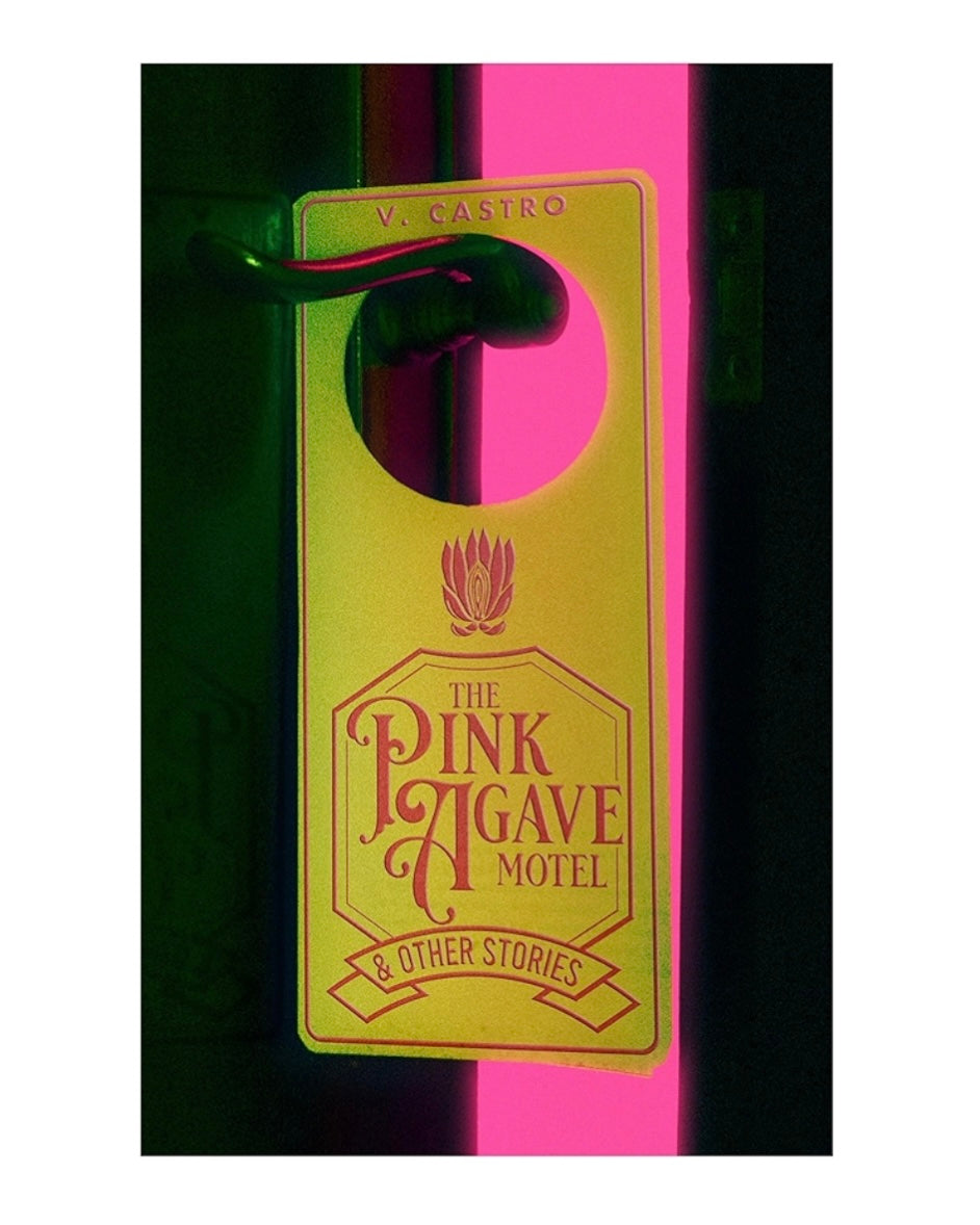 The Pink Agave Motel & Other Stories