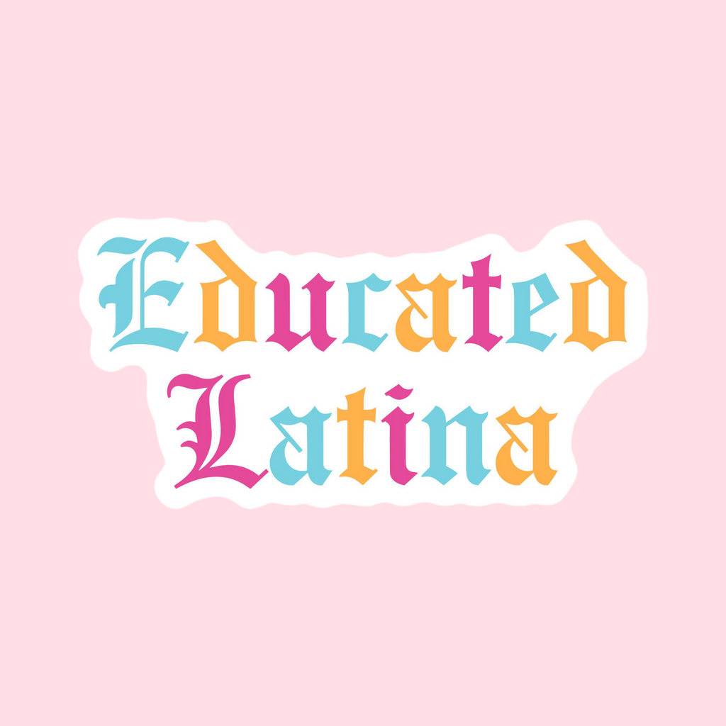 Educated Latina Spanish Vinyl Sticker