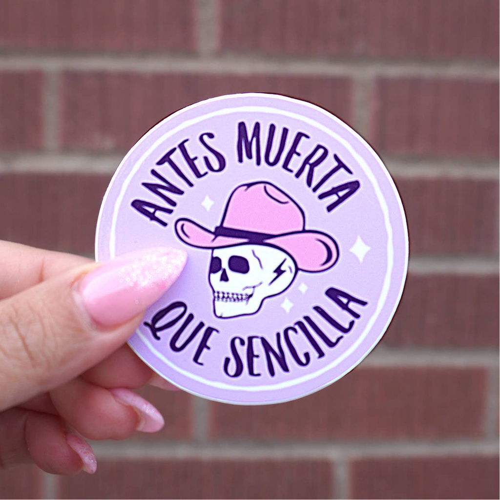 Antes Muerta Que Sencilla Vinyl Sticker