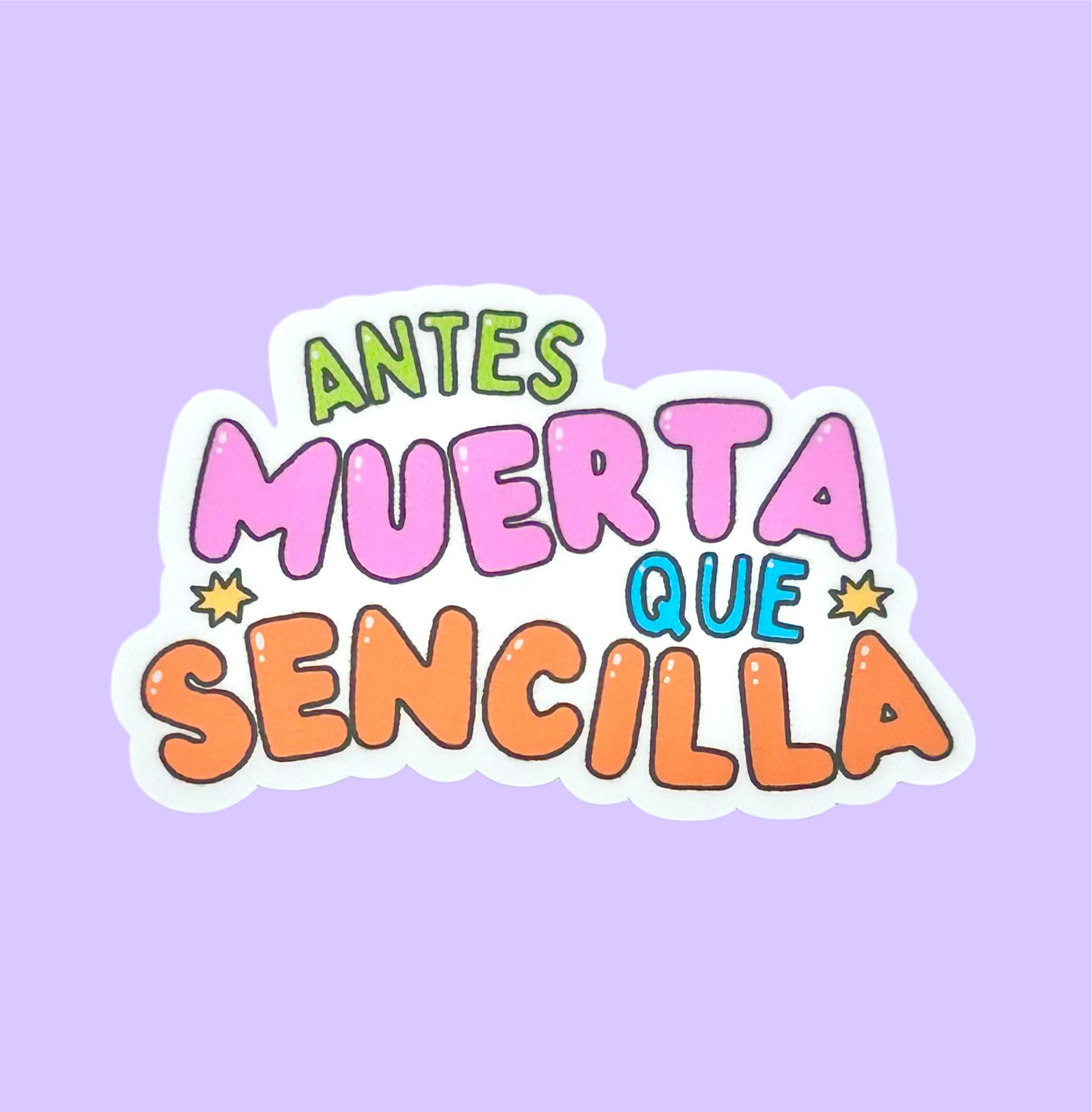 Antes Muerta Que Sencilla Vinyl Sticker