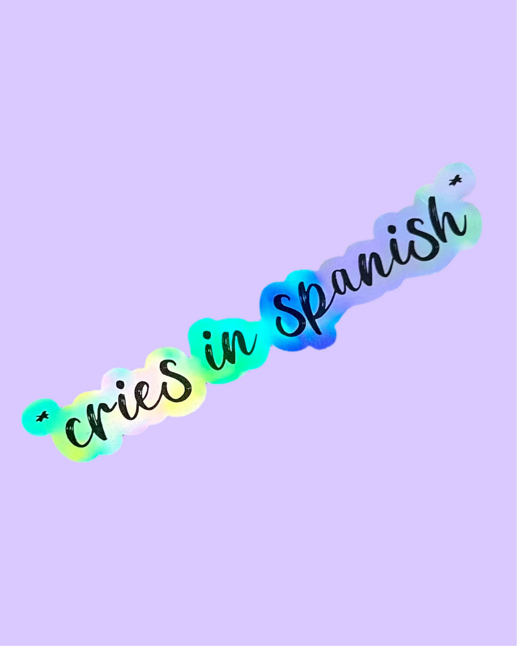 Cries in Spanish Sticker