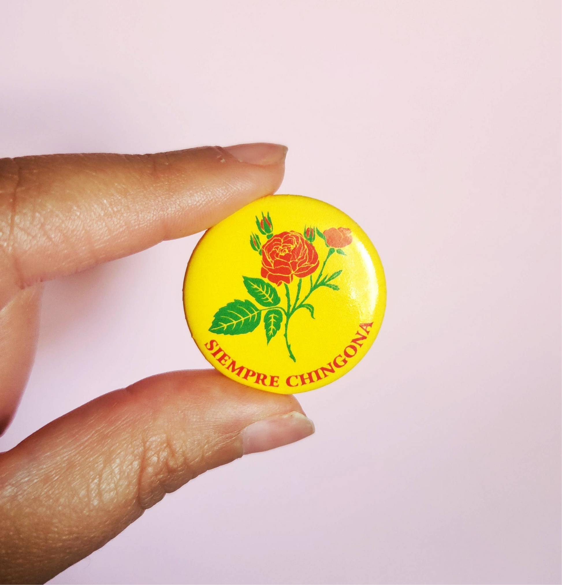 Siempre Chingona Pin-Back Button