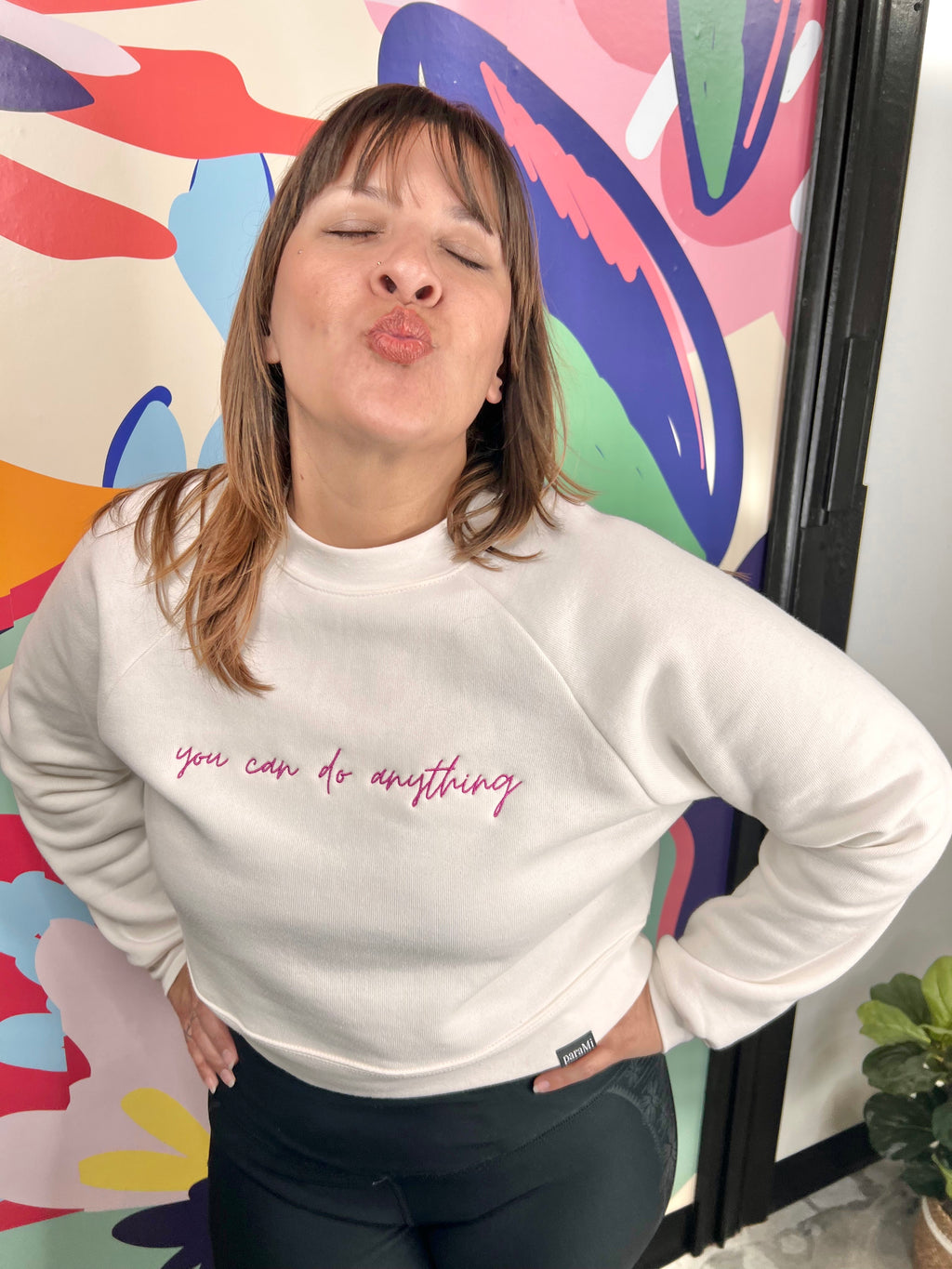 You can do anything sweatshirt