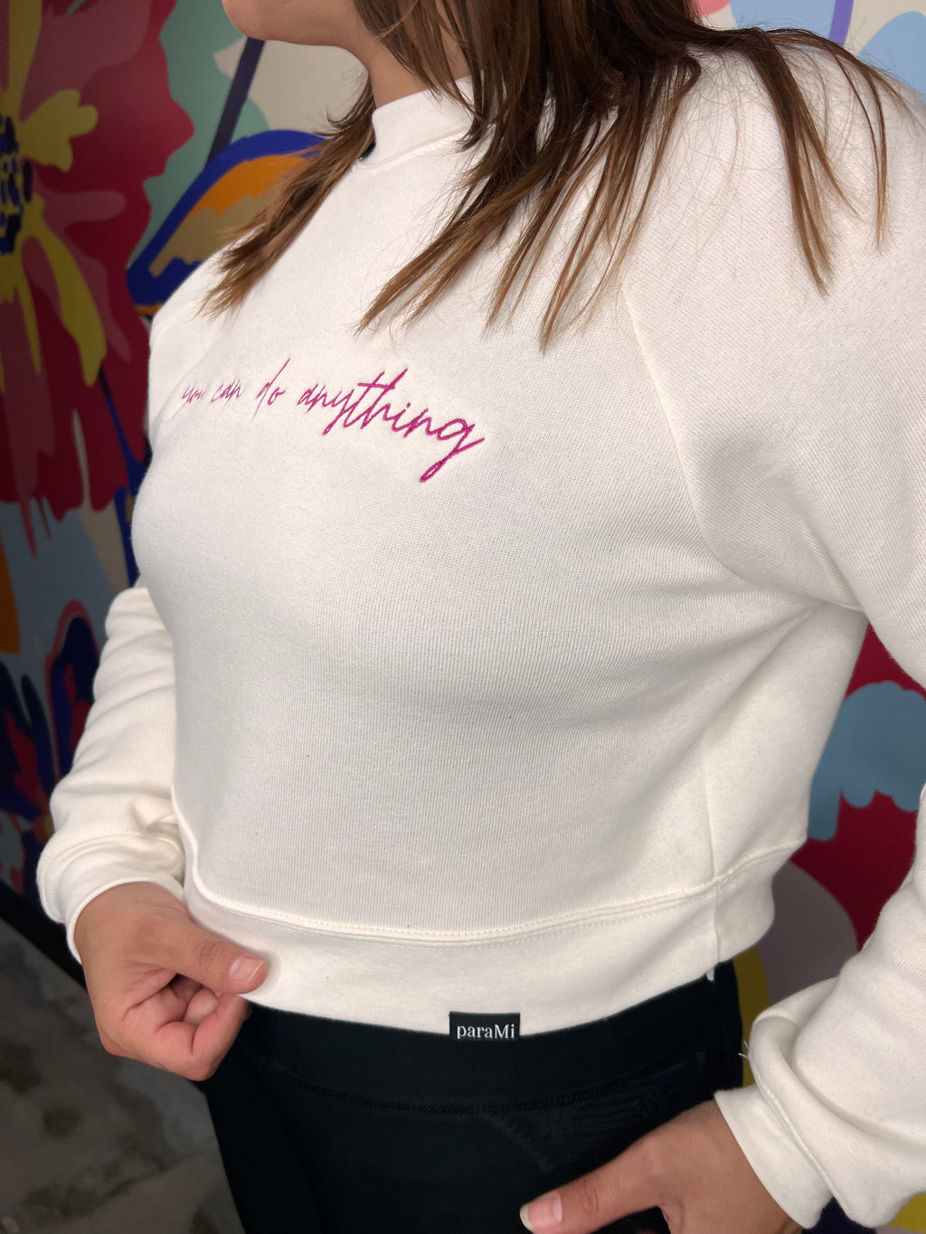 You can do anything sweatshirt