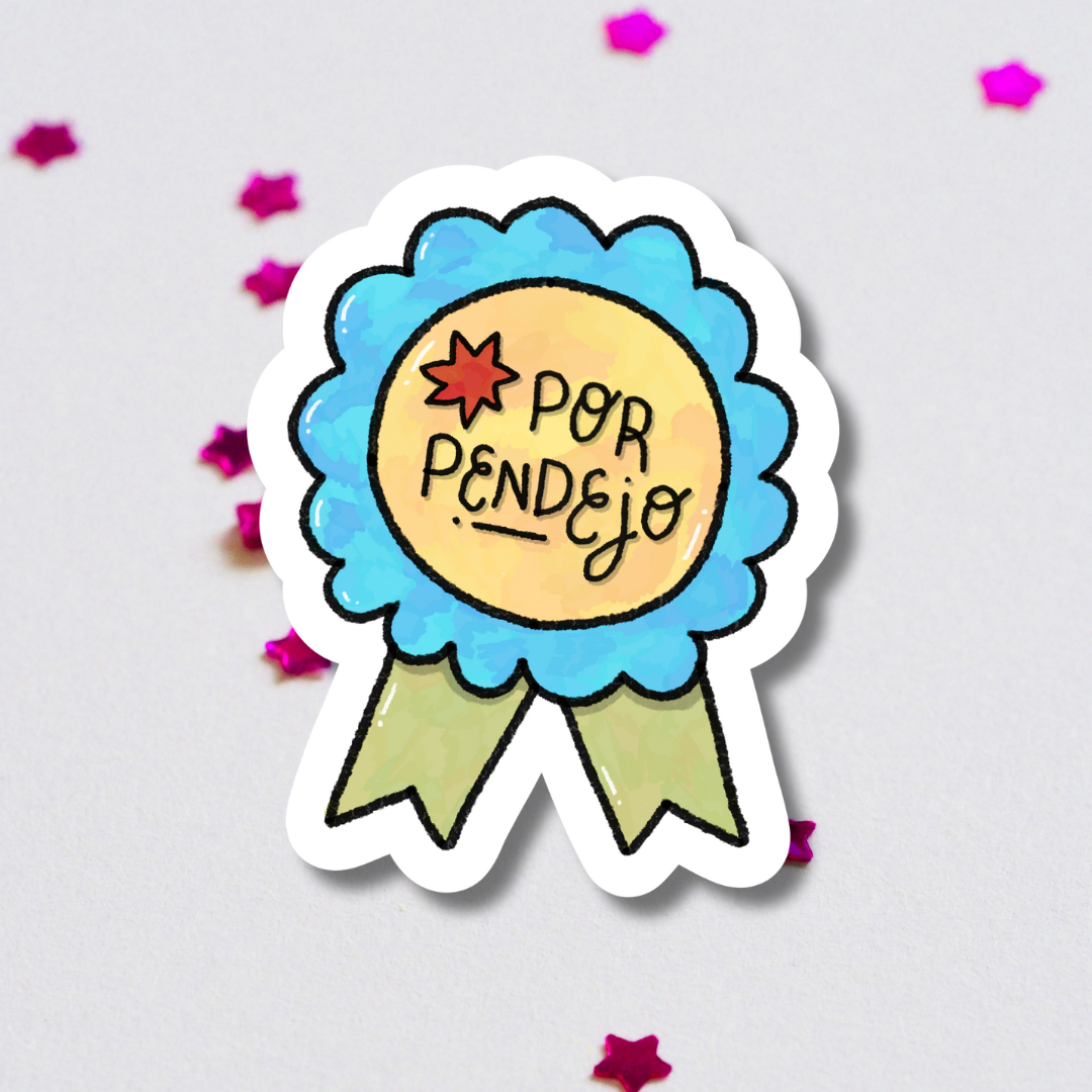 Por Pendejo Award Vinyl Sticker