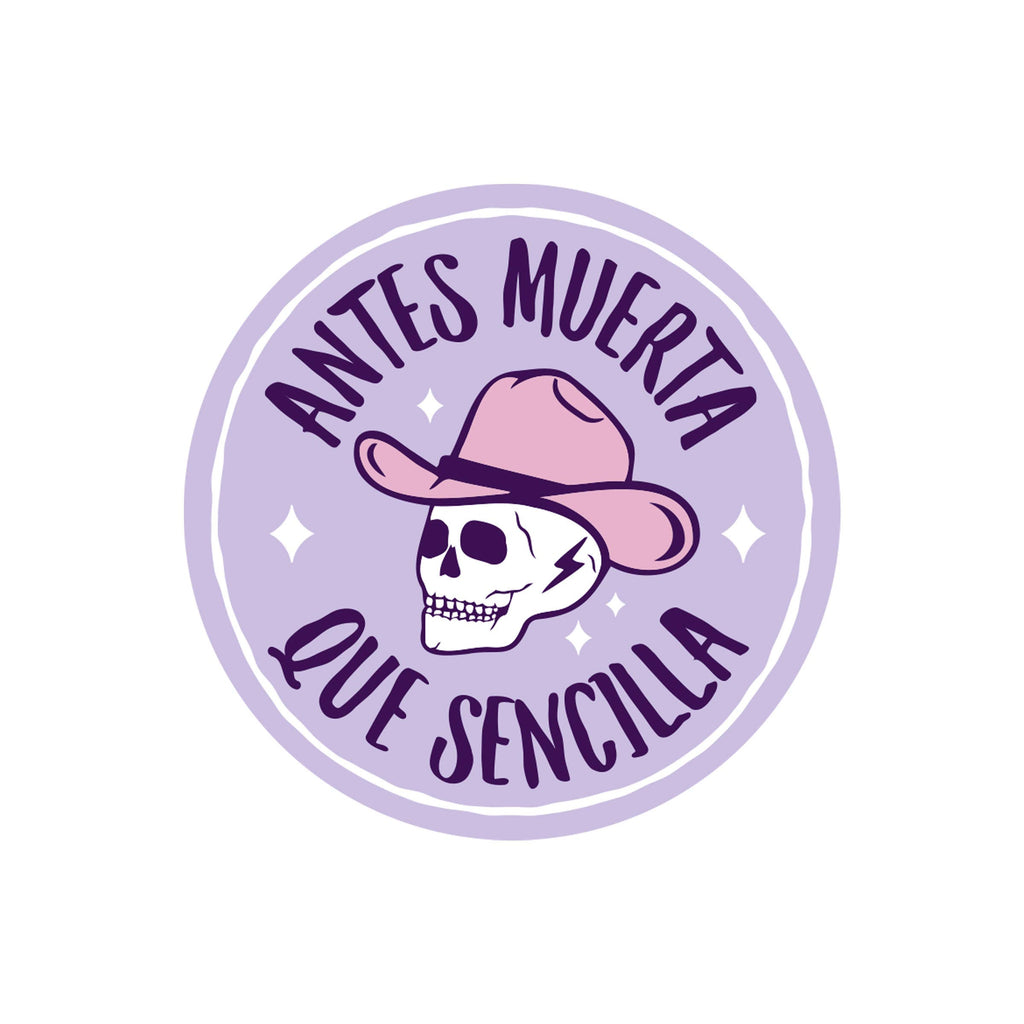 Antes Muerta Que Sencilla Vinyl Sticker